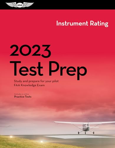 Instrument Rating Test Prep 2023: Study and Prepare for Your Pilot FAA Knowledge Exam