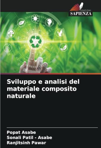 Sviluppo e analisi del materiale composito naturale von Edizioni Sapienza
