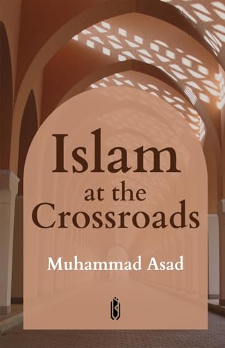Islam at the Crossroads von Qadeem Press