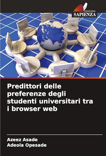 Predittori delle preferenze degli studenti universitari tra i browser web von Edizioni Sapienza