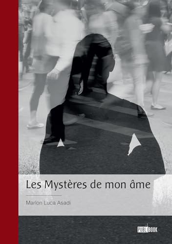 Les Mystères de mon âme von PUBLIBOOK