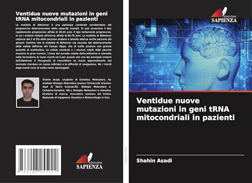 Ventidue nuove mutazioni in geni tRNA mitocondriali in pazienti: DE von Edizioni Sapienza