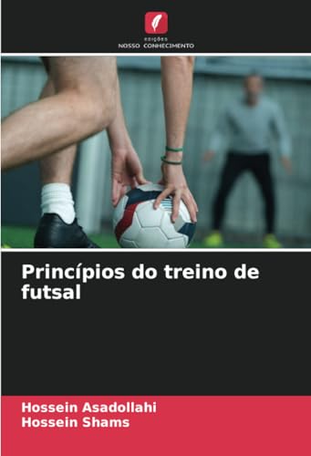 Princípios do treino de futsal von Edições Nosso Conhecimento