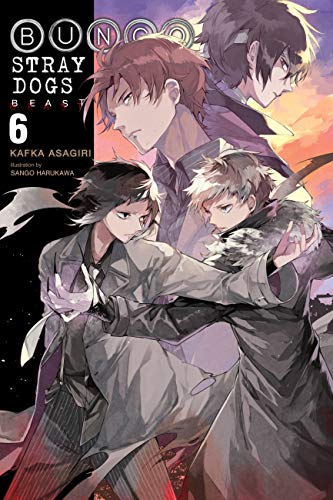 Bungo Stray Dogs, Vol. 6 (light novel): Beast (BUNGO STRAY DOGS NOVEL SC)
