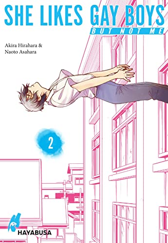 She likes gay boys but not me 2: Sensibler Slice of Life-Manga über Coming-Out und gesellschaftliche Akzeptanz (2) von Carlsen Verlag GmbH