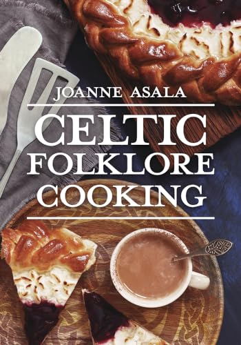 Celtic Folklore Cooking von Llewellyn Publications