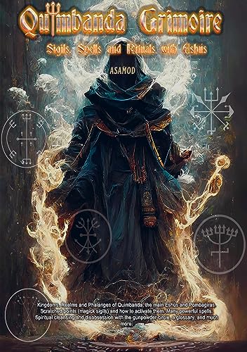 Quimbanda Grimoire: Sigils, Spells and Rituals with Eshus