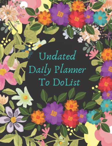 Undated daily planner to do list: Daily task hourly checklist planner, time management notebook with floral design 8.5" x 11", schedule journal, habit ... tracker, office productivity, work & school von Independently published