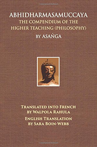 Abhidharmasamuccaya: The Compendium of the Higher Teaching, Philosophy