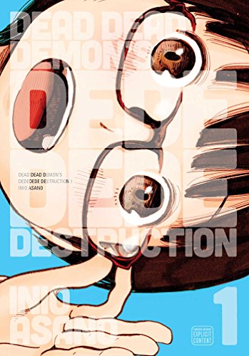 Dead Dead Demon's Dededede Destruction, Vol. 1: Volume 1 (DEAD DEMONS DEDEDEDE DESTRUCTION GN, Band 1)