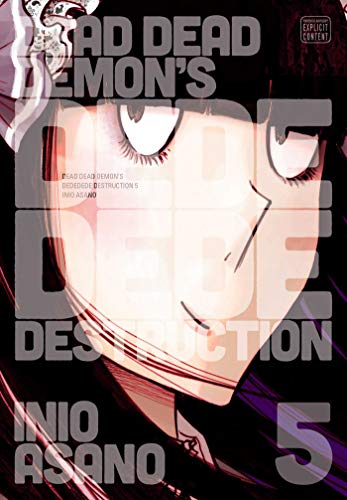 Dead Dead Demon's Dededede Destruction, Vol. 5 (DEAD DEMONS DEDEDEDE DESTRUCTION GN, Band 5) von Viz Media