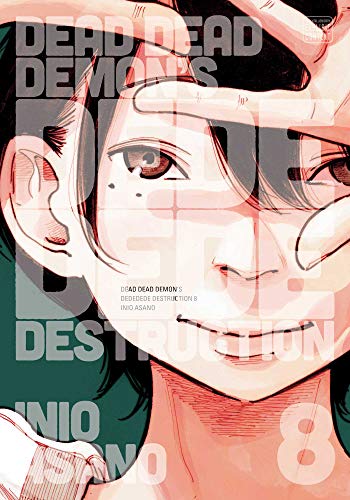 Dead Dead Demon's Dededede Destruction, Vol. 8 (DEAD DEMONS DEDEDEDE DESTRUCTION GN, Band 8) Dead Dead Demon's Dededede Destruction, Vol. 8 (DEAD DEMONS DEDEDEDE DESTRUCTION GN, Band 8)