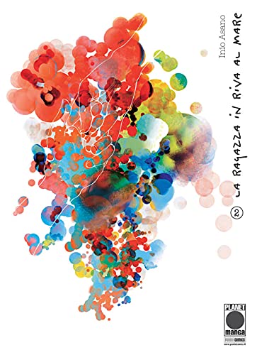 La ragazza in riva al mare (Vol. 2) (Planet manga. Asano collection) von PLANET MANGA