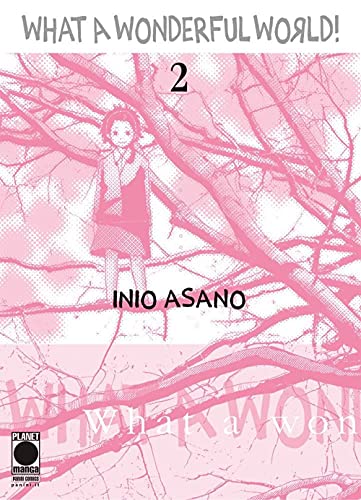 What a wonderful world! (Vol. 2) (Planet manga. Asano collection) von PLANET MANGA