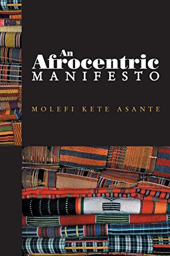 An Afrocentric Manifesto: Toward an African Renaissance