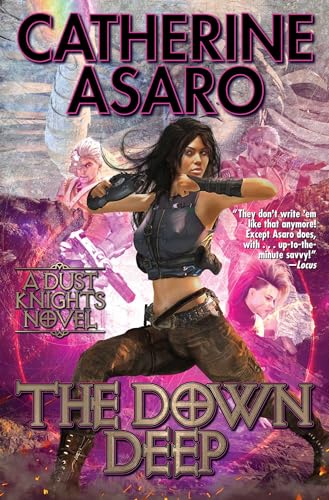The Down Deep (Volume 1) (Dust Knights) von Baen