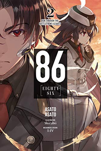 86 - EIGHTY SIX, Vol. 2 (light novel): Run Through the Battlefront (Start) (86 EIGHTY SIX LIGHT NOVEL SC, Band 2)