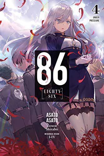86 - EIGHTY SIX, Vol. 4 (light novel): Under Pressure (86 EIGHTY SIX LIGHT NOVEL SC, Band 4)