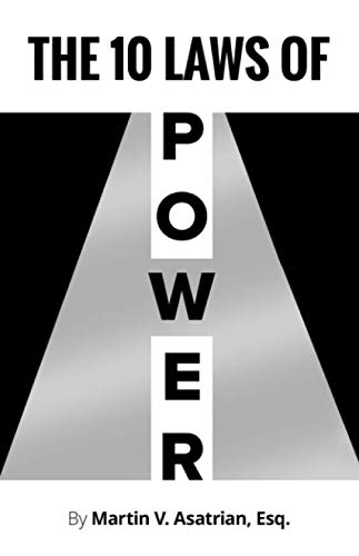 The 10 Laws Of Power: A Lawyer’s Manifesto von Speakeasy Marketing, Inc.