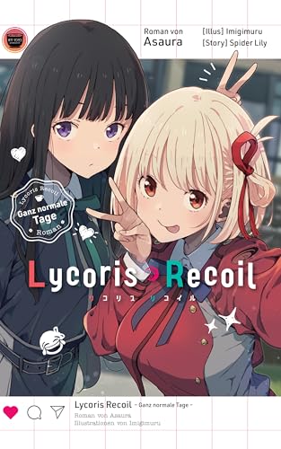 Lycoris Recoil: Ganz normale Tage: Roman zur Manga- und Anime-Serie von Panini