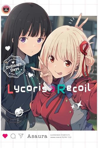 Lycoris Recoil: Ordinary Days (Lycoris Recoil: Ordinary Days (Light Novel)) von Yen Press