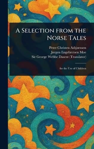 A Selection From the Norse Tales von Anson Street Press