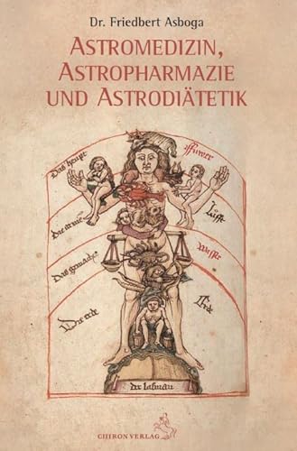 Astromedizin, Astropharmazie und Astrodiätetik von Chiron Verlag