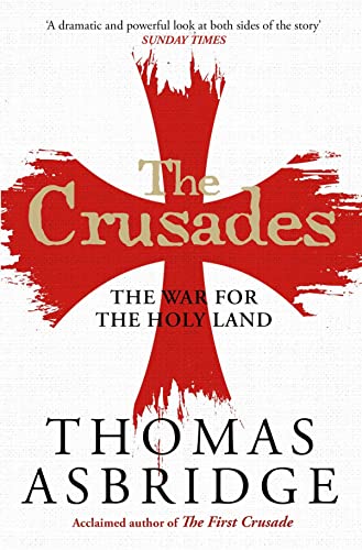The Crusades: The War for the Holy Land von Simon & Schuster