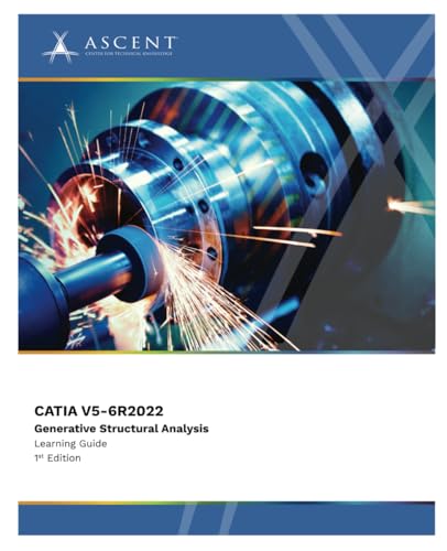 CATIA V5-6R2022: Generative Structural Analysis von ASCENT, Center for Technical Knowledge