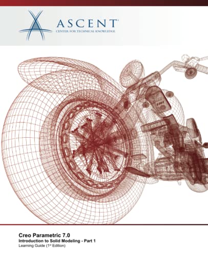 Creo Parametric 7.0: Introduction to Solid Modeling - Part 1 von Ascent - Center for Technical Knowledge