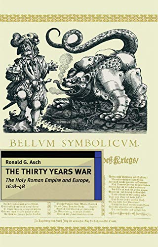 The Thirty Years War: The Holy Roman Empire and Europe 1618-48 (European History in Perspective)