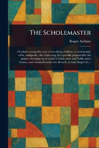 The Scholemaster von Anson Street Press