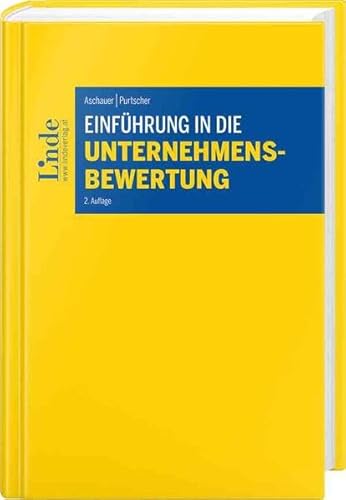 Einführung in die Unternehmensbewertung (Linde Lehrbuch) von Linde Verlag Ges.m.b.H.