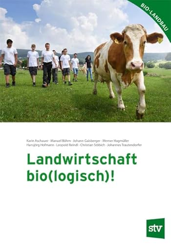 Landwirtschaft bio(logisch)! von STOCKER, L