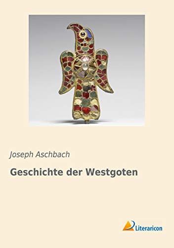 Geschichte der Westgoten von Literaricon
