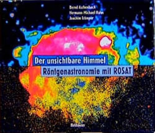 Der unsichtbare Himmel: Röntgenastronomie mit ROSAT