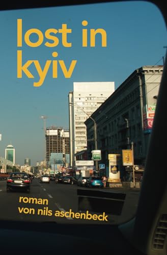 Lost in Kyiv von Independently published