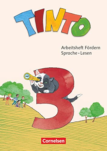 Tinto Sprachlesebuch 2-4 - Neubearbeitung 2019 - 3. Schuljahr: Arbeitsheft Fördern - Sprache und Lesen Tinto Sprachlesebuch 2-4 - Neubearbeitung 2019 - 3. Schuljahr: Arbeitsheft Fördern - Sprache und Lesen
