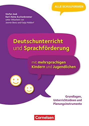 Deutschunterricht und Sprachförderung mit mehrsprachigen Kindern und Jugendlichen - Grundlagen, Unterrichtsideen und Planungsinstrumente: Buch von Cornelsen Pädagogik