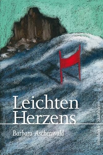 Leichten Herzens: Erzählungen