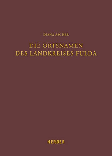 Die Ortsnamen des Landkreises Fulda (Fuldaer Studien, Band 25)