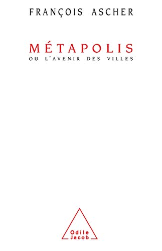 Métapolis, ou, L'avenir des villes