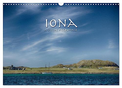 Iona - A Visual Pilgrimage (Wandkalender 2025 DIN A3 quer), CALVENDO Monatskalender von CALVENDO