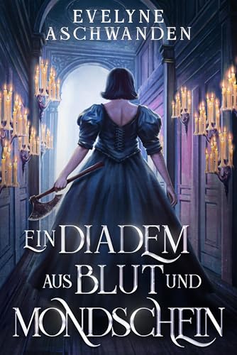 Ein Diadem aus Blut und Mondschein von Fakriro