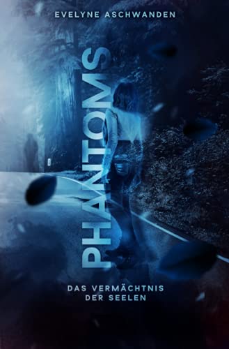 PHANTOMS – Das Vermächtnis der Seelen