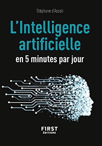 Petit Livre de L'Intelligence artificielle en 5 minutes par jour von First