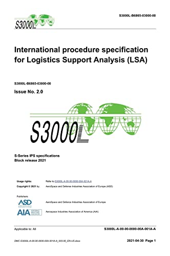 S3000L, International procedure specification for Logistics Support Analysis (LSA), Issue 2.0: S-Series 2021 Block Release von Editorial Dragón