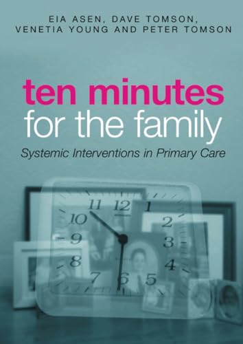 Ten Minutes for the Family: Systemic Interventions in Primary Care von Routledge