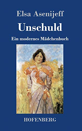 Unschuld: Ein modernes Mädchenbuch