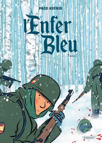 L'ENFER BLEU T1: Tome 1 L'ENFER BLEU T1: Tome 1 von PAQUET